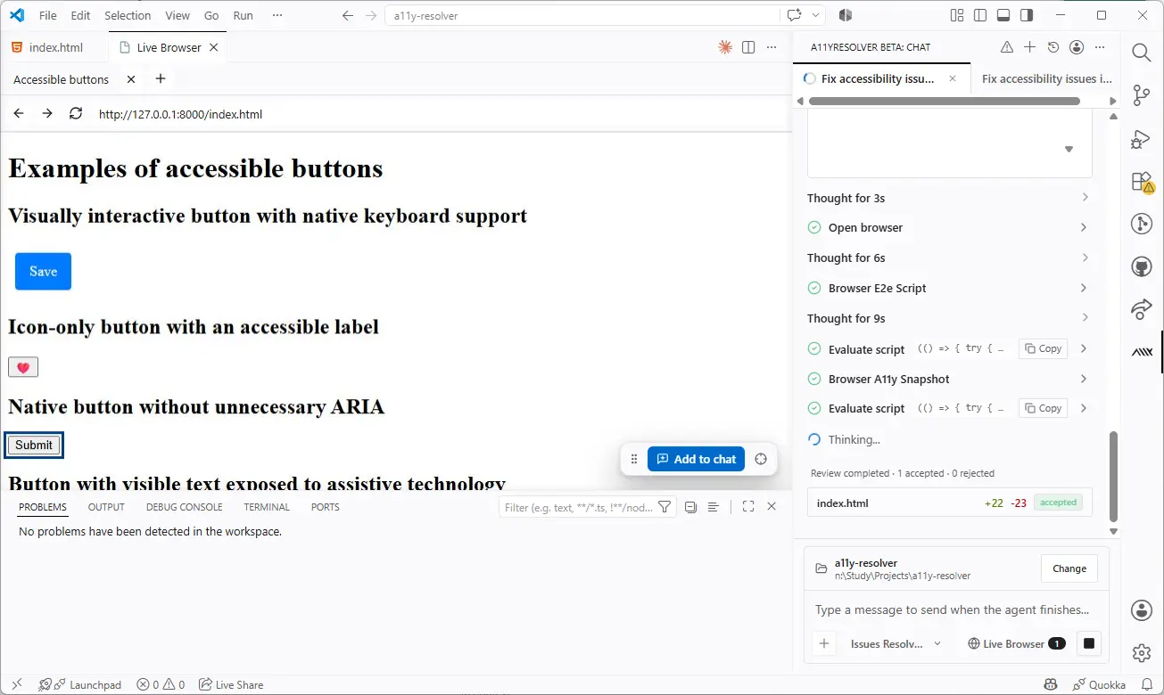 A11yResolver en VS Code con la vista dividida del Live Browser: a la izquierda, una previsualización de la página renderizada con ejemplos de botones accesibles; a la derecha, el panel de chat de A11yResolver ejecutando scripts E2e del navegador, evaluándolos y tomando un snapshot de accesibilidad para validar las correcciones.